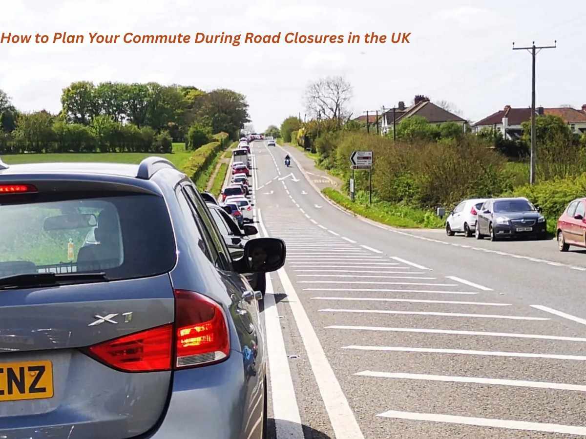 How to Plan Your Commute During Road Closures in the UK