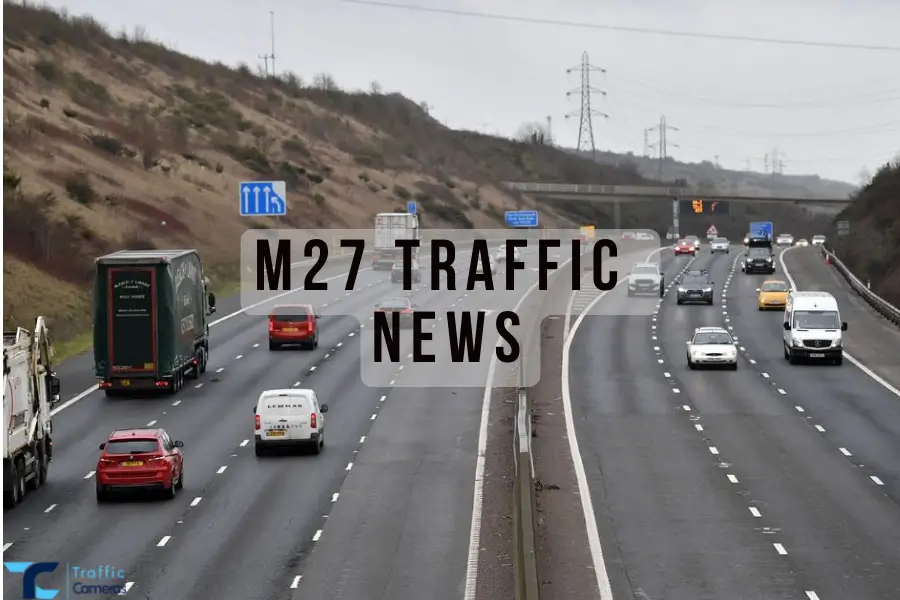 Concerned With M27 Traffic? Here Are Some Methods For Monitoring M27 Uk Traffic Cameras And Updates