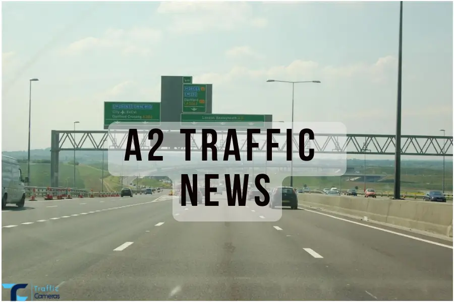 Concerned With A2 Traffic? Here Are The Top Ways To Monitor A2 Traffic Updates In The UK