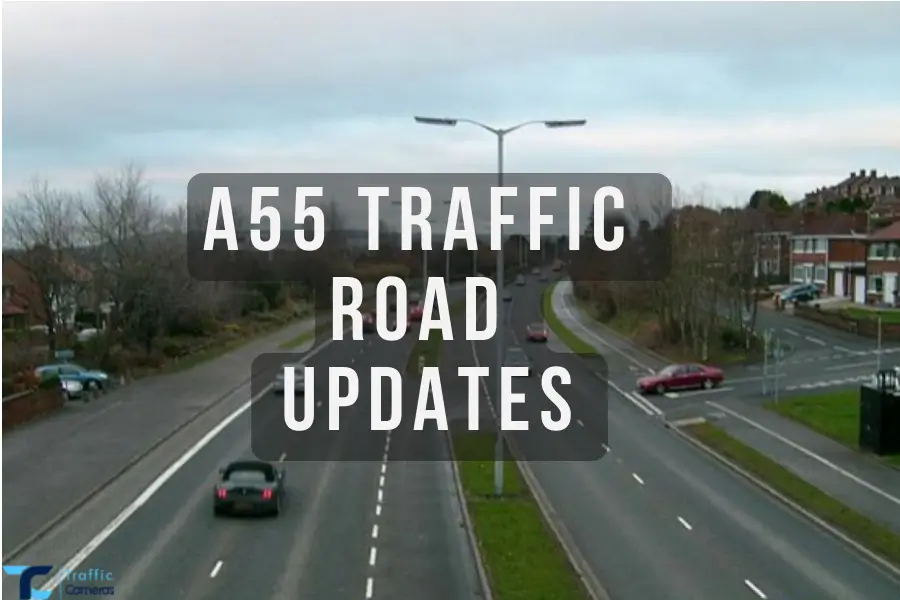 A55 Commute Is Making You Ponder. Here Are The Most Recent A55 UK Traffic News And Updates
