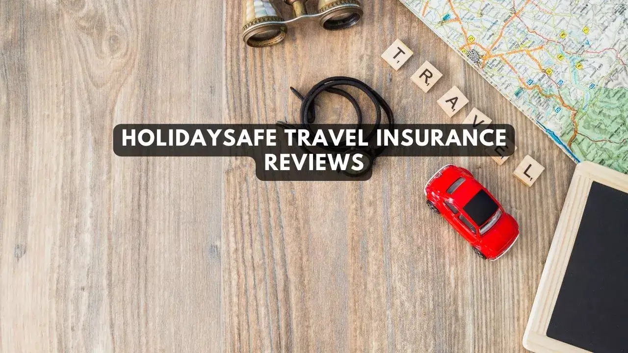 Review of Holidaysafe Travel Insurance: What You Should Know