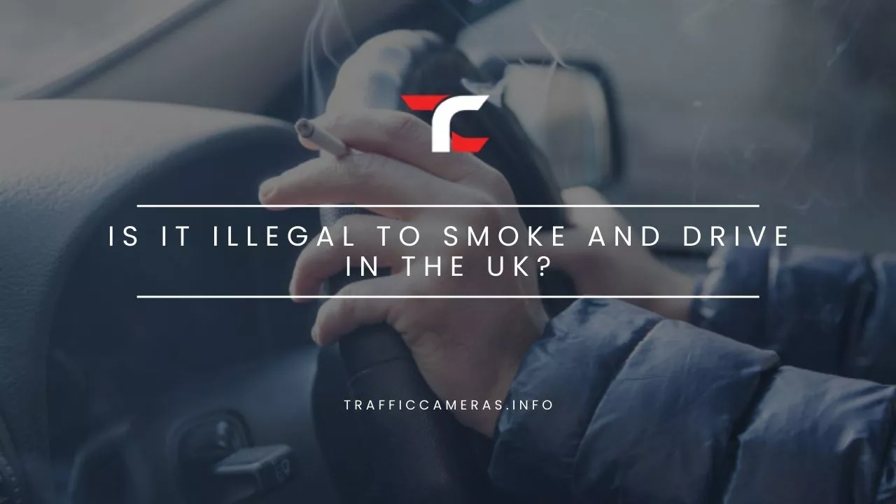 Is it Illegal to Smoke and Drive in the UK?