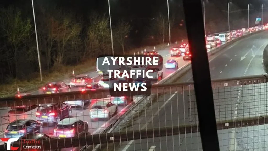 Want To Know About Ayrshire Traffic News: Updates, Cameras, and Accident Hotspots