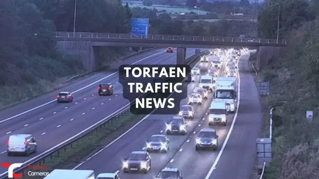 All You Need To Know About Torfaen Traffic News, Accident Hotspots, Cameras Updates and More