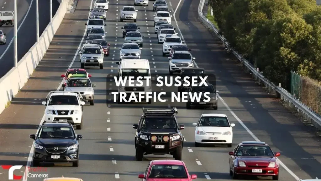 Concerned For West Sussex Traffic News? Here Are The Updated News, Cameras And Accident Hotspots