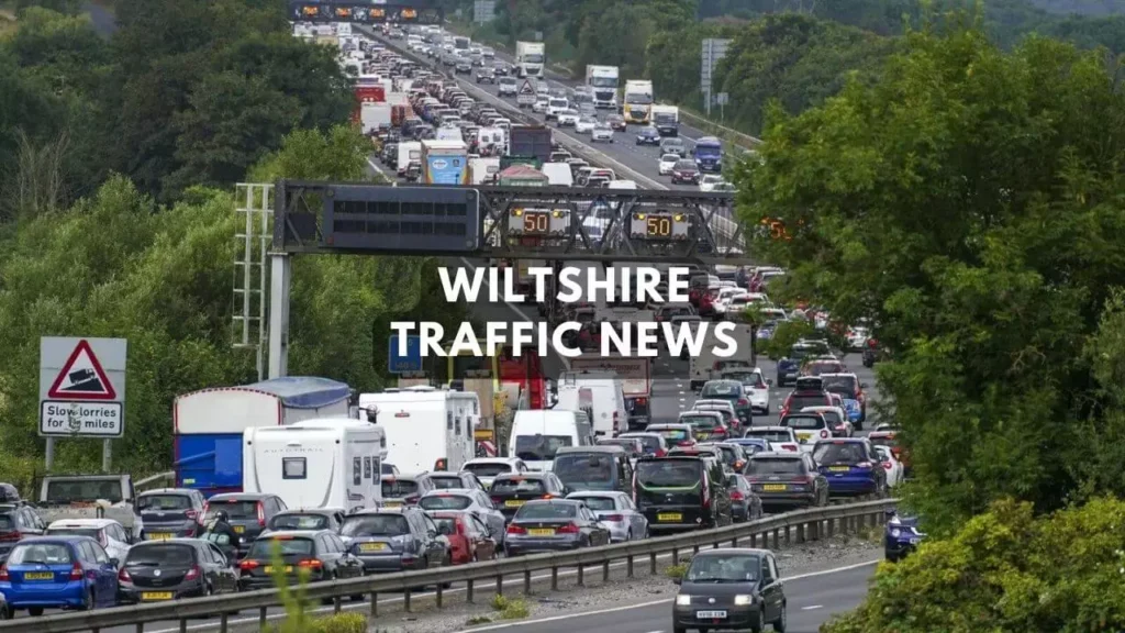 Wiltshire Traffic News, Cameras, Updates, and Accident Hotspots To Avoid At All Costs