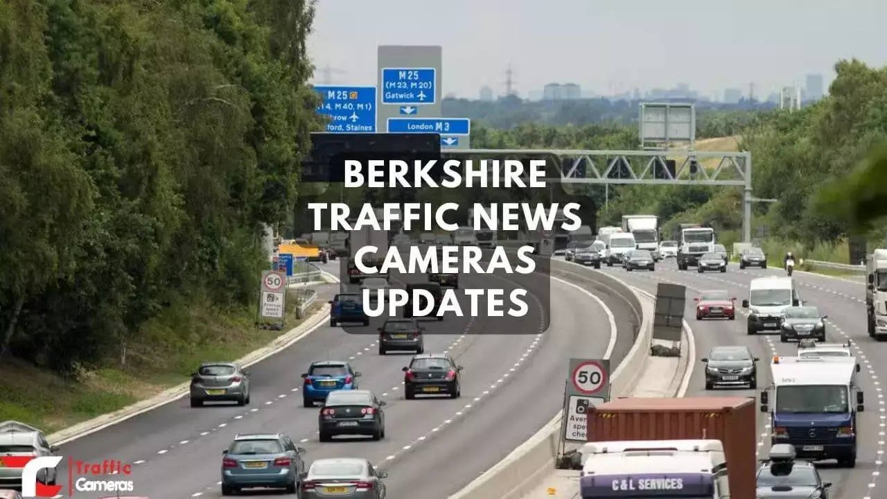 Berkshire Traffic News, Cameras, Updates
