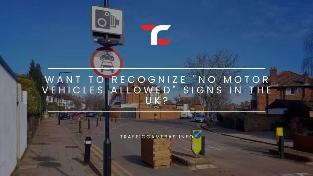 No Motor Vehicles Allowed signs In The UK?