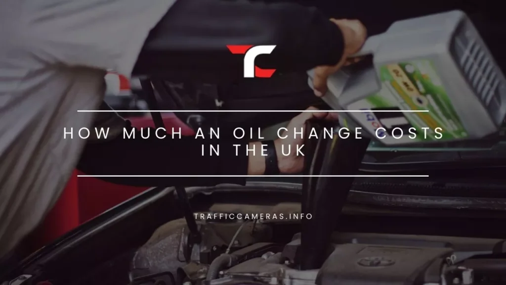 How Much An Oil Change Costs In The UK